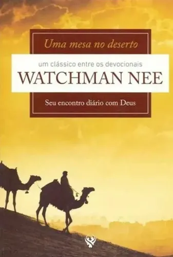 Uma Mesa No Deserto | Watchman Nee | Devocional (Usado)