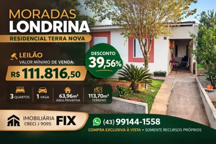 ? LONDRINA - Feche com a FIX neste LEILÃO / Moradas Londrina