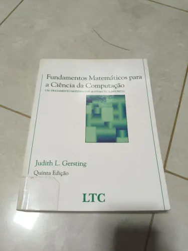 Livro Fundamentos Matemáticos Para Ciência Da Computação 5ª Edição Judith Gersting - R$90