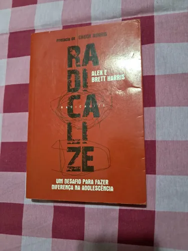 Livro - radicalize, um desafio para fazer diferença na adolescência