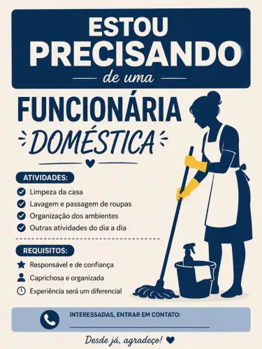 Preciso de uma funcionária para serviços domésticos 