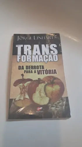 Livro Transformação da derrota para a vitória de Jorge Linhares