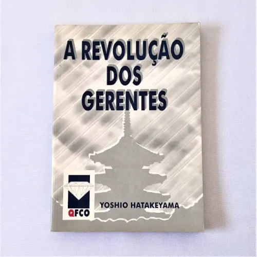 (Aceito cartão) Livro A Revolução dos Gerentes de Yoshio Hatakeyama