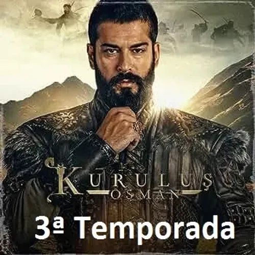 Kurulus Osman - 3a Temporada (Legendado)