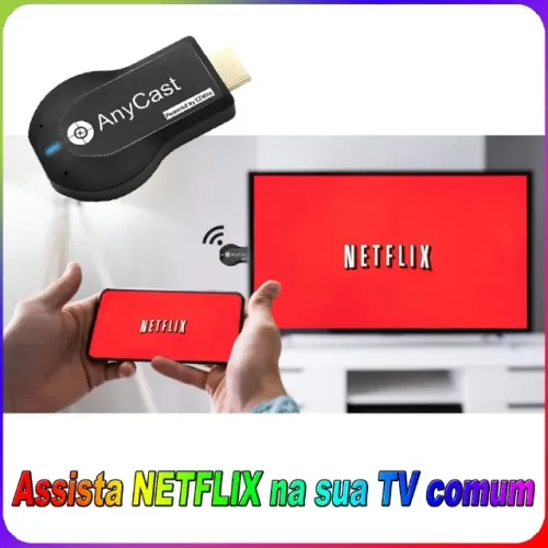 Anycast/MiraScreen Transforme sua TV em Smart TV (tipo chromecast)