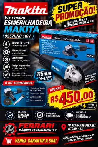 Kit combo esmerilhadeira Makita 110v