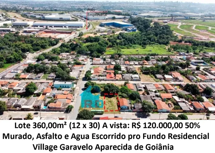 Leia a descrição: Lote 360,00m² (50% Murado, Asfalto e Agua) Residencial Village Garavelo