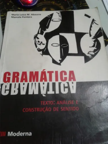 Livro de Gramatica Texto Analise e Construção Sentido