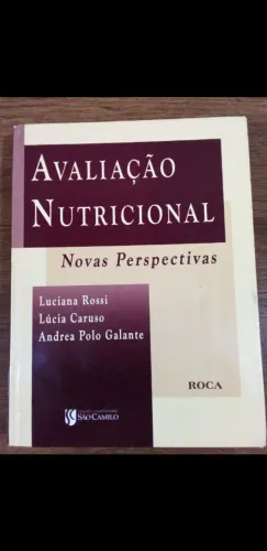 Avaliação nutricional: novas perspectivas - Luciana Rossi