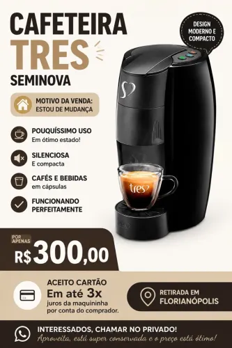 ? CAFETEIRA TRES SEMINOVA
