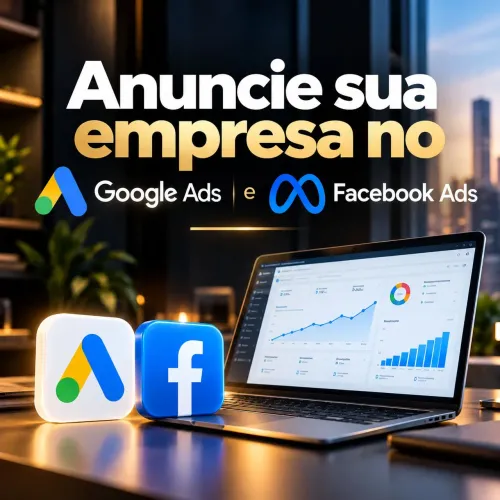 Anuncie sua empresa no Google e Meta Ads