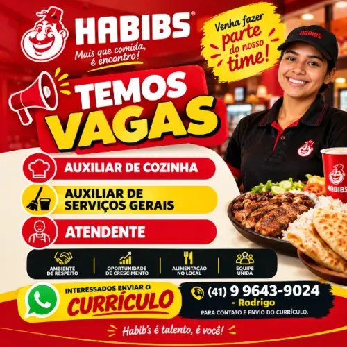 Habibs SJP e Curitiba - Vagas de Emprego (Aux Cozinha - Atendente - Aux Serv Gerais