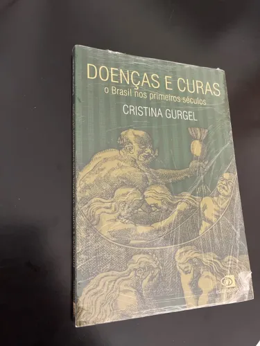 Doenças e Curas- O Brasil nos primeiros séculos