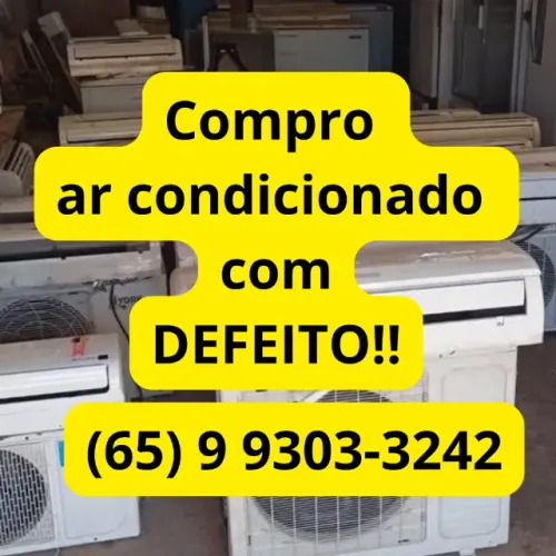 COMPRO AR CONDICIONADO COM DEFEITO