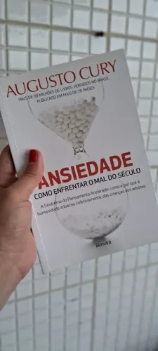 Livro: ANSIEDADE, como enfrentar o mal do século- Augusto Cury
