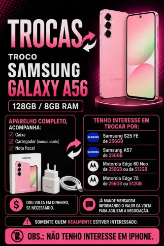 Troca A56 leia o anúncio