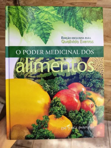 O Poder Medicinal dos Alimentos