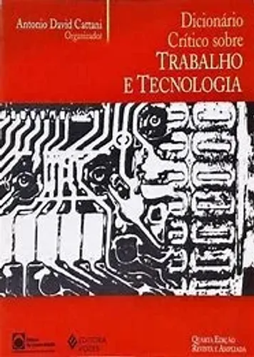 Livro "Dicionário Crítico Sobre Trabalho e Tecnologia" (Cattani, A. D.)