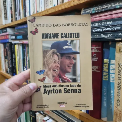 Caminho das Borboletas Ayrton Senna Livro Adriane Galisgeu
