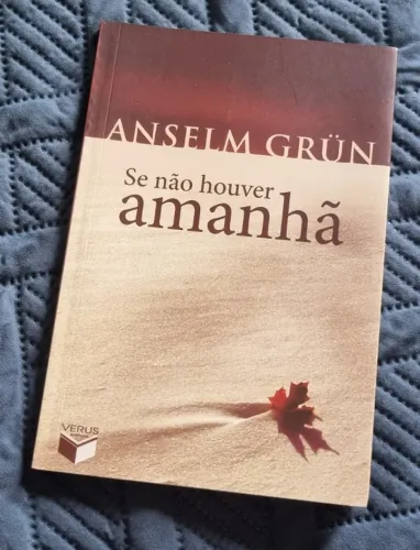 Livro Se não houver amanhã - Anselm Grün (Verus Editora)