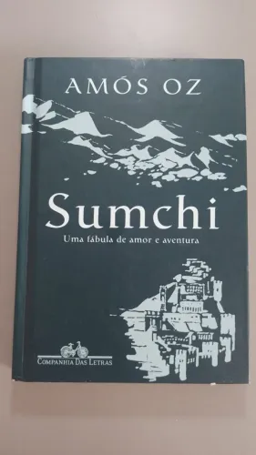 SUMCHI: UMA FÁBULA DE AMOR E AVENTURA - AMÓS OZ