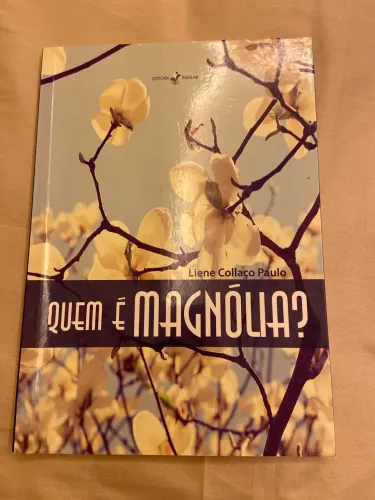 Livro Quem é Magnólia?