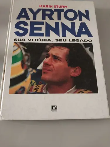 Livro Raro Ayrton Senna - Sua Vitória, Seu Legado.