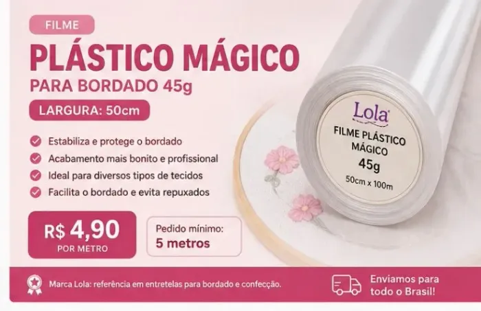 Filme Plástico Mágico LOLA para bordado