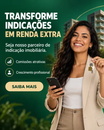 QUER FAZER RENDA EXTRA? PARCEIRO DE INDICAÇÃO IMOBILIÁRIA