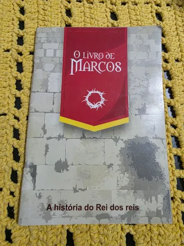 Livro De Marcos A História Do Rei Dos reis <br>História Do Rei Dos reis