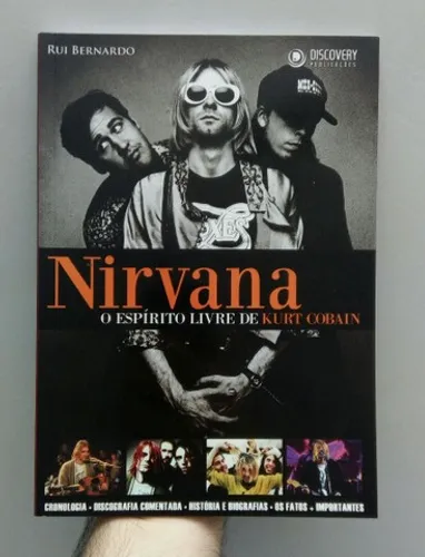 Nirvana - O Espírito Livre de Kurt Cobain