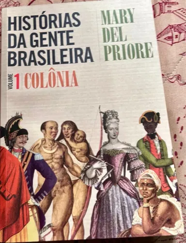 Livro: Histórias da gente brasileira. 