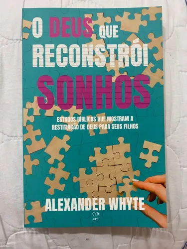 Livro: O Deus que Reconstrói Sonhos - Alexander Whyte - Novo/Seminovo