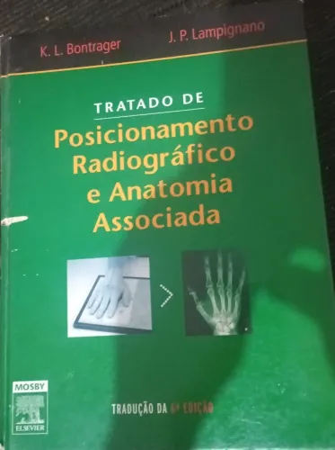 Livro, Tratado Posicionamento Radiográfico e Anatomia associada ...Bontrage