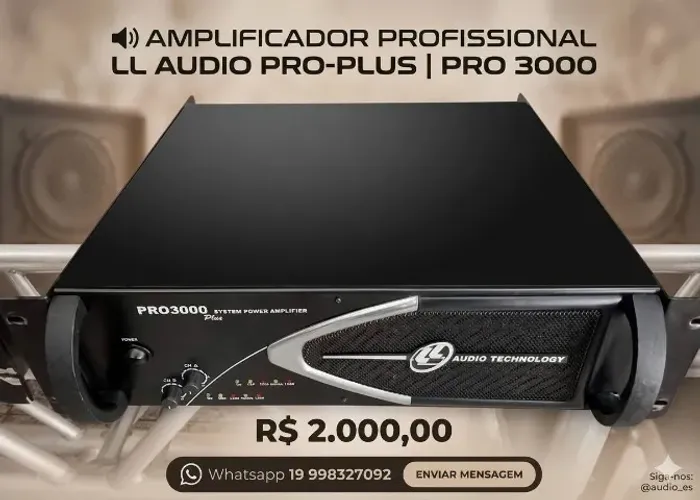? AMPLIFICADOR PROFISSIONAL LL AUDIO PRO-PLUS | PRO 3000 ? Potência