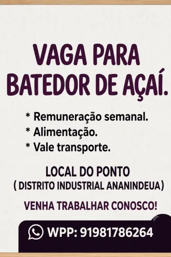 VAGA PRA BATEDOR DE AÇAÍ