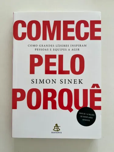 Livro COMECE PELO PORQUÊ - autor Simon Sinek