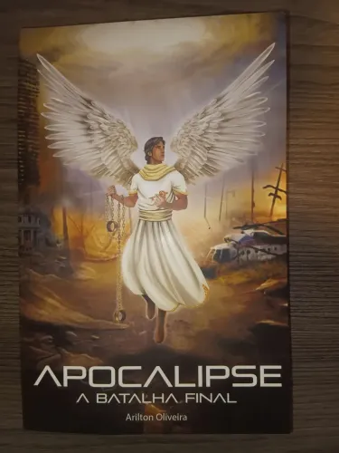 Apocalipse - A Batalha Final - Pr. Arilton de Oliveira