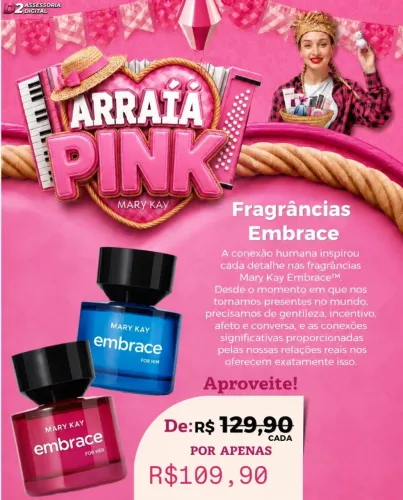 Fragrância Embrace, Promoção . leia anuncio 