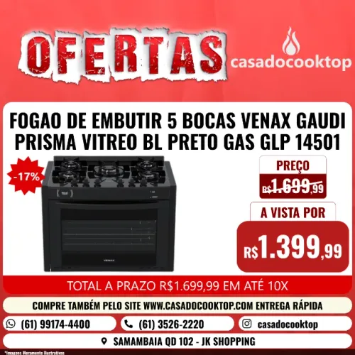 FOGAO DE EMBUTIR 5 BOCAS VENAX GAUDI PRISMA VITREO BL PRETO GAS GLP 14501
