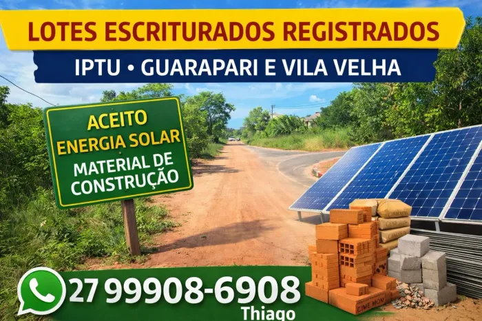 Lotes Guarapari, escritura, registro e IPTU, aceito propostas e financiamento bancário