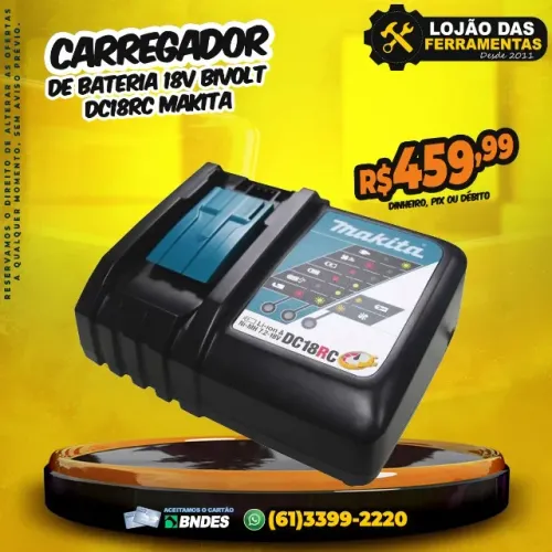 Carregador de Bateria 18v Bivolt Dc18rc Makita