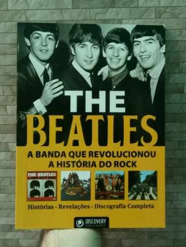 The Beatles - A Banda Que Revolucionou a História do Rock