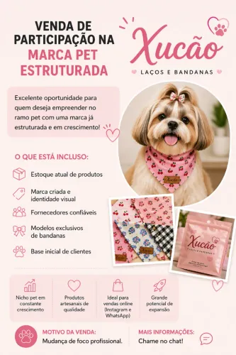 !!OPORTUNIDADE!!    Venda de participação em marca pet estruturada - Xucão Laços e Bandana
