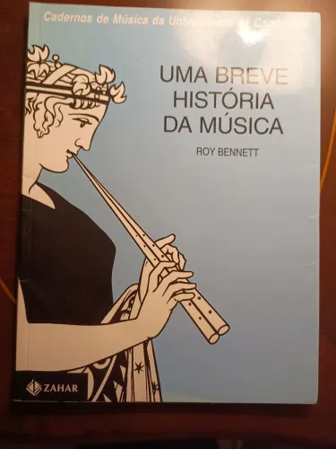 Livro Uma Breve História Da Música Roy Bennett Jorge Zahar