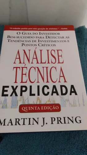 Livro Novo ANÁLISE TÉCNICA EXPLICADA Martin J. Pring - 5 edição
