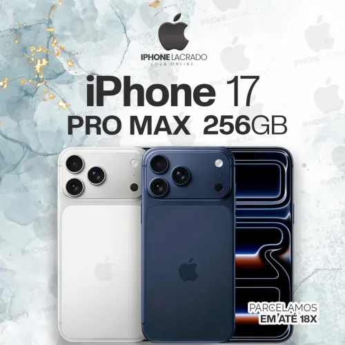17 Pro Max 256GB lacrado!