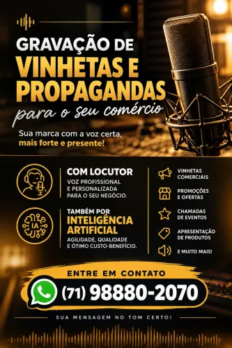 GRAVAÇÃO DE VINHETAS E PROPAGANDAS PARA O SEU COMÉRCIO