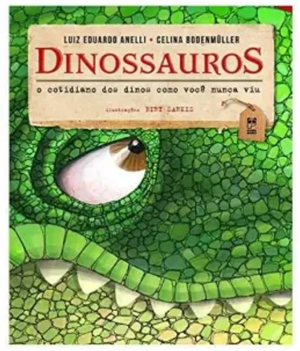 Livro Dinossauros o Cotidiano dos Dinos Como Você Nunca Viu