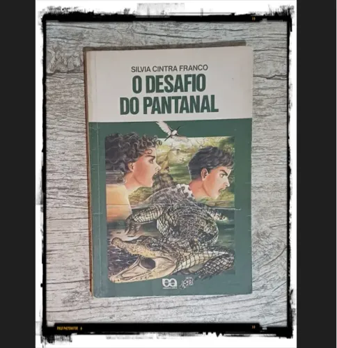 Livro: O desafio do Pantanal
